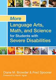 9781598573176-1598573179-More Language Arts, Math, and Science for Students with Severe Disabilities
