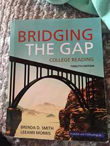 9780134072760-0134072766-Bridging the Gap: College Reading (12th Edition)