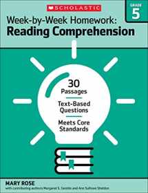 9780545668897-0545668891-Week-by-Week Homework: Reading Comprehension Grade 5: 30 Passages • Text-based Questions • Meets Core Standards