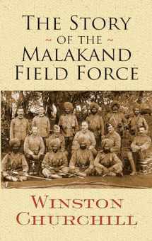 9780486474748-0486474747-The Story of the Malakand Field Force (Dover Military History, Weapons, Armor)