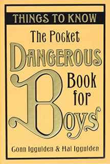 9780061649936-0061649937-The Pocket Dangerous Book for Boys: Things to Know
