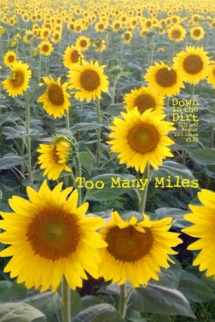 9781514780176-1514780178-Too Many Miles: "Down in the Dirt" magazine v130 (July/August 2015)