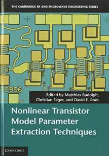 9780521762106-0521762103-Nonlinear Transistor Model Parameter Extraction Techniques (The Cambridge RF and Microwave Engineering Series)