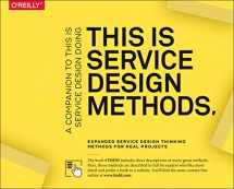 9781492039594-1492039594-This Is Service Design Methods: A Companion to This Is Service Design Doing