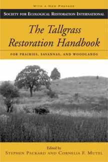 9781597260343-1597260347-The Tallgrass Restoration Handbook: For Prairies, Savannas, and Woodlands (The Science and Practice of Ecological Restoration Series)