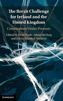 9781108832922-110883292X-The Brexit Challenge for Ireland and the United Kingdom: Constitutions Under Pressure