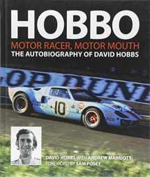 9781910505311-1910505315-Hobbo: The Autobiography of David Hobbs: Motor Racer, Motor Mouth