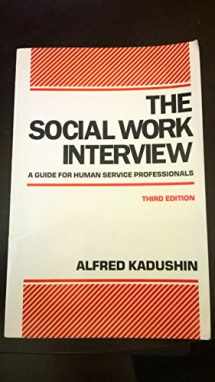 9780231067911-0231067917-The Social Work Interview: A Guide for Human Service Professionals
