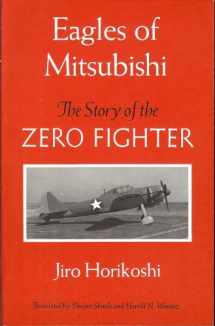 9780295971681-0295971681-Eagles of Mitsubishi: The Story of the Zero Fighter