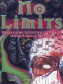 9781895579949-1895579945-No Limits: Developing Scientific Literacy Using Science Fiction