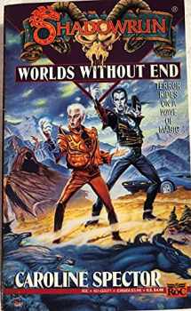9780451453716-0451453719-Worlds without End (Shadowrun 18)