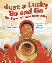 9780823434282-0823434281-Just a Lucky So and So: The Story of Louis Armstrong