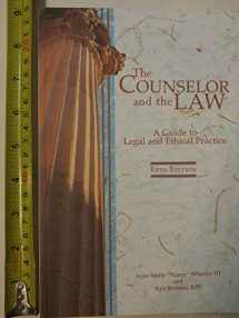 9781556202766-1556202768-The Counselor and the Law: A Guide to Legal and Ethical Practice