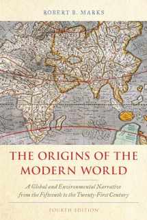 9781538127025-1538127024-The Origins of the Modern World: A Global and Environmental Narrative from the Fifteenth to the Twenty-First Century (World Social Change)