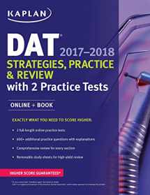 9781506209173-1506209173-DAT 2017-2018 Strategies, Practice & Review with 2 Practice Tests: Online + Book (Kaplan Test Prep)
