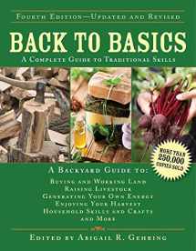 9781629143699-1629143693-Back to Basics: A Complete Guide to Traditional Skills (Back to Basics Guides)