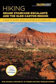 9781493028832-1493028839-Hiking Grand Staircase-Escalante & the Glen Canyon Region: A Guide to the Best Hiking Adventures in Southern Utah