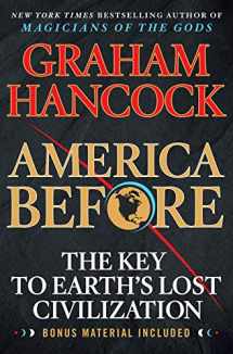 9781250756954-1250756952-America Before: The Key to Earth's Lost Civilization