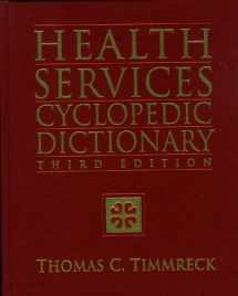 9780867205152-0867205156-Health Services Cyclopedic Dictionary: A Compendium of Health-Care and Public Health Terminology (Jones and Bartlett Series in Health Sciences)