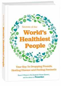 9781635650501-163565050X-Secrets of the World's Healthiest People: Your Key to Dropping Pounds, Healing Disease and Feeling Fantastic
