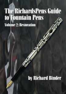 9781518753961-1518753965-The RichardsPens Guide to Fountain Pens, Volume 2: Restoration