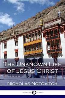 9781545583753-1545583757-The Unknown Life of Jesus Christ