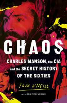 9781785152078-1785152076-Chaos: Charles Manson, the CIA and the Secret History of the Sixties