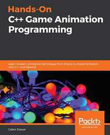 9781800208087-1800208081-Hands-On C++ Game Animation Programming: Learn modern animation techniques from theory to implementation with C++ and OpenGL