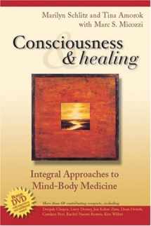 9780443068003-0443068003-Consciousness and Healing: Integral Approaches to Mind-Body Medicine