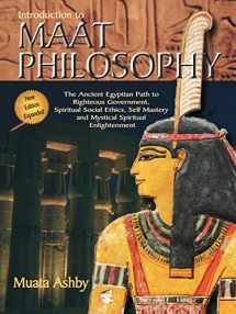 9781884564208-1884564208-Inroduction to Maat Philosophy (Spiritual Enlightenment Through the Path of Virtue)