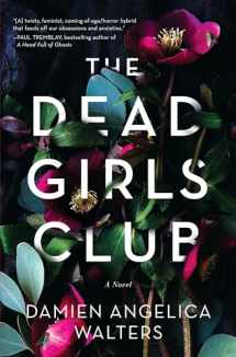 9781643851631-1643851632-The Dead Girls Club: A Novel
