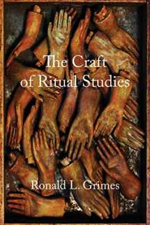 9780195301434-0195301439-The Craft of Ritual Studies (Oxford Ritual Studies)
