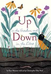 9781452119366-1452119368-Up in the Garden and Down in the Dirt: (Spring Books for Kids, Gardening for Kids, Preschool Science Books, Children's Nature Books) (Over and Under)
