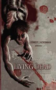 9780984213610-0984213619-Forrest J Ackerman's The Anthology of the Living Dead
