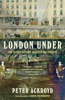 9780307473783-0307473783-London Under: The Secret History Beneath the Streets