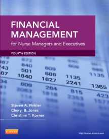 9781455700882-1455700886-Financial Management for Nurse Managers and Executives (Finkler, Financial Management for Nurse Managers and Executives)