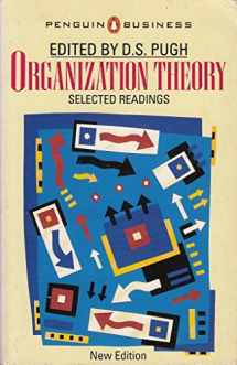 9780140124231-0140124233-Organization Theory: Selected Readings