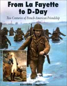 9782910536015-2910536017-From La Fayette to D-Day: Two Centuries of French-American Friendship