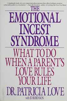 9780553057683-0553057685-The Emotional Incest Syndrome: What to Do When a Parent's Love Rules Your Life
