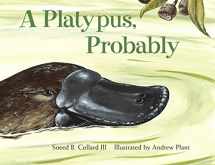 9781570915840-1570915849-A Platypus, Probably