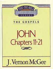 9780785206859-078520685X-John, Chapters 11-21 (Thru the Bible)