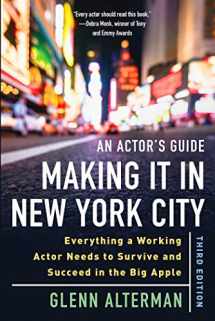 9781621536963-1621536963-An Actor's Guide―Making It in New York City, Third Edition: Everything a Working Actor Needs to Survive and Succeed in the Big Apple