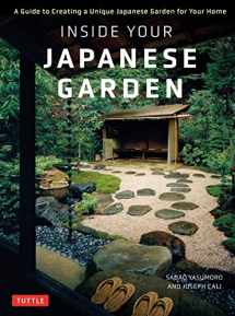9784805316146-4805316144-Inside Your Japanese Garden: A Guide to Creating a Unique Japanese Garden for Your Home