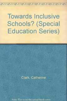 9780807734612-0807734616-Towards Inclusive Schools? (Series on School Reform (Paperback))