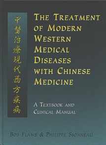 9781891845208-1891845209-The Treatment of Modern Western Medical Diseases with Chinese Medicine