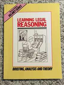 9780960851447-0960851445-Learning Legal Reasoning: Briefing, Analysis and Theory (Delaney Series Book 1)