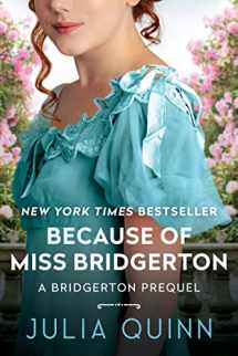 9780063270084-0063270080-Because of MIss Bridgerton: A Bridgerton Prequel (A Bridgerton Prequel, 1)