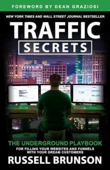 9781401973735-1401973736-Traffic Secrets: The Underground Playbook for Filling Your Websites and Funnels with Your Dream Customers
