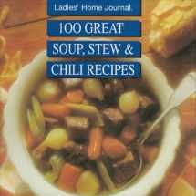 9780696200335-0696200333-100 Great Soup, Stew & Chili Recipes