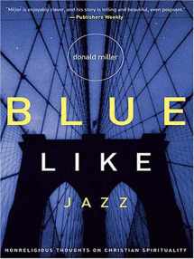9780786288434-0786288434-Blue Like Jazz: Nonreligious Thoughts on Christian Spirituality